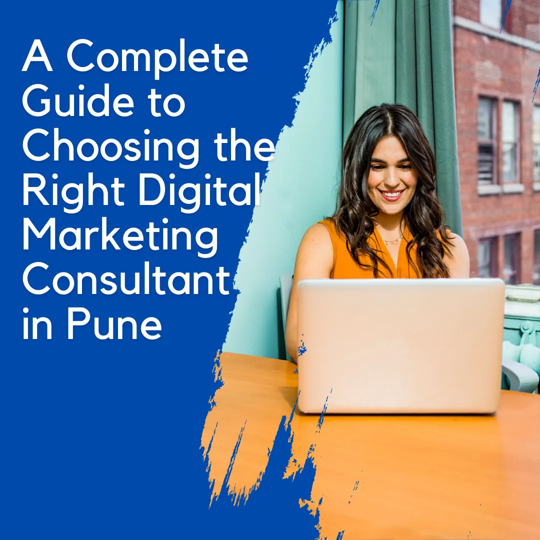 complete guide digital marketing consultants in pune